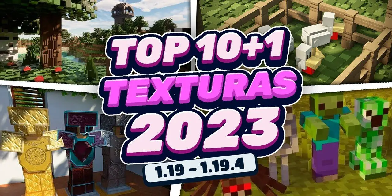TOP 10 Texture Packs para Minecraft 1.19 Seguros 