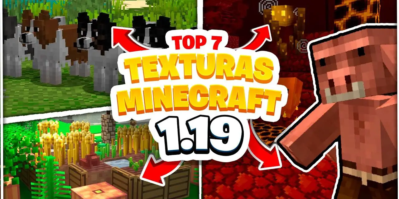 TOP 7 TEXTURE PACKS PARA MINECRAFT 1.19 SIN ERRORES