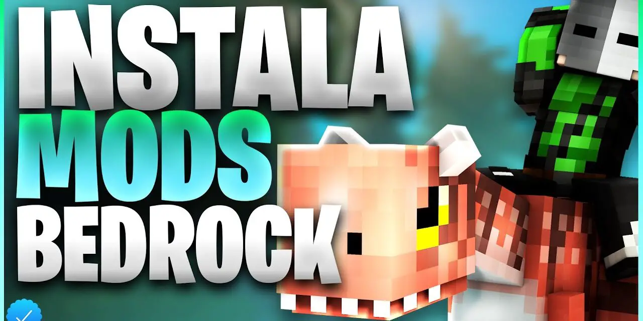 Cómo Instalar Mods en Bedrock PC