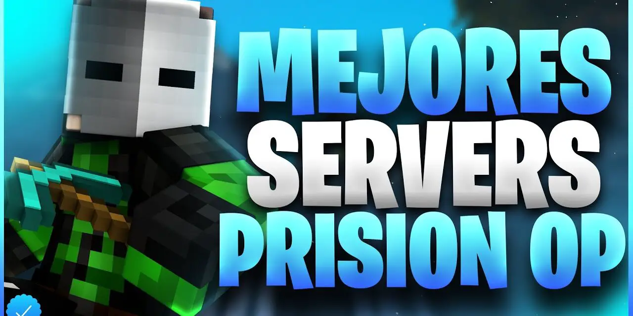 Mejores Servidores de Minecraft Prision OP 2025