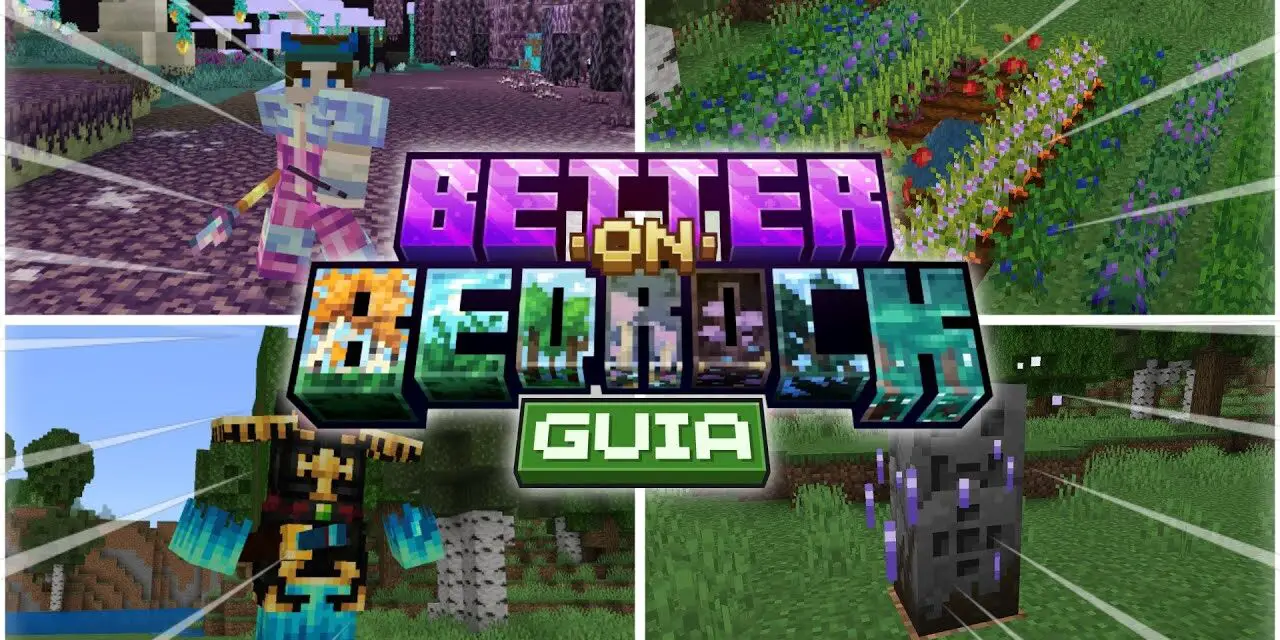 GUÍA COMPLETA DE BETTER ON BEDROCK 1.21