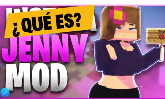 TODO LO QUE NECESITAS SABER SOBRE JENNY MOD