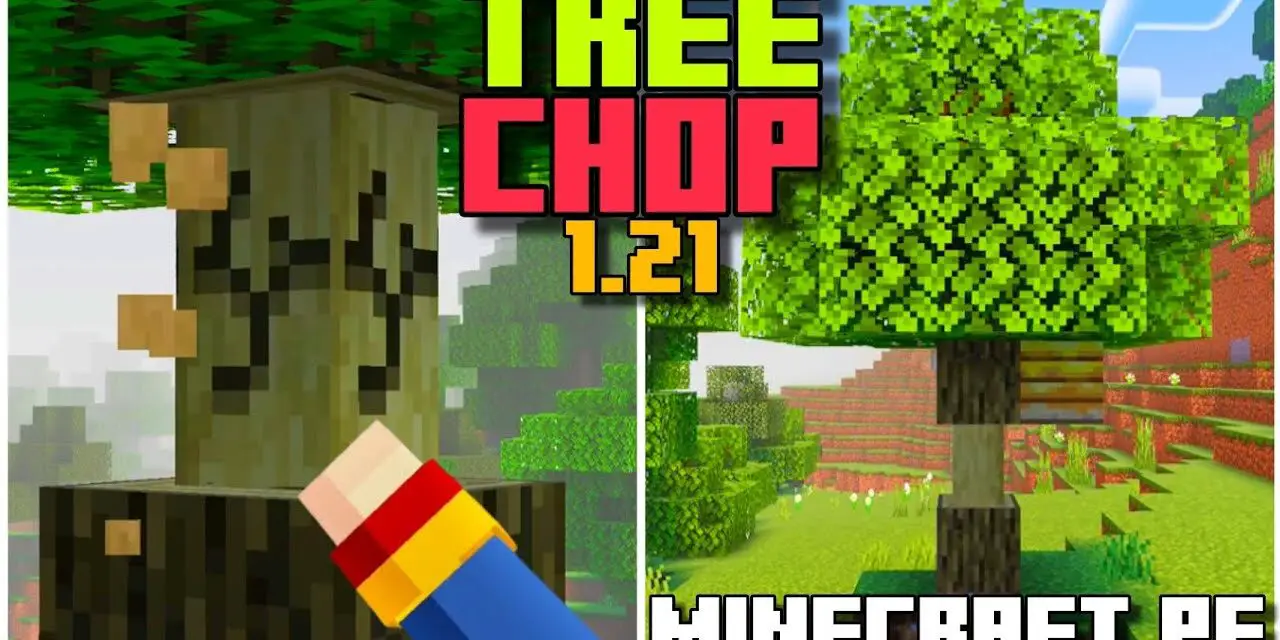 THE TREE CHOP and CAPITATOR ADDON for BEDROCK 1.21